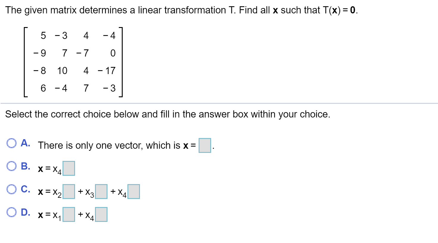 Solved The given matrix determines a linear transformation | Chegg.com