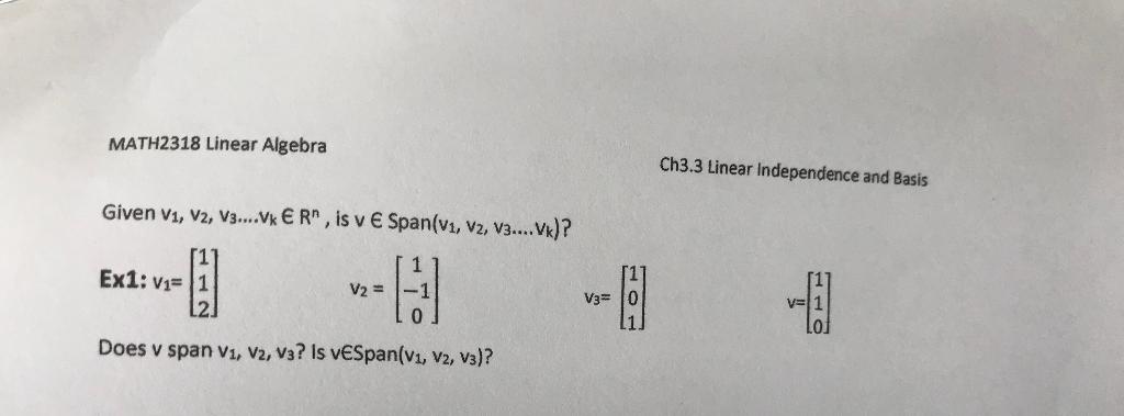 Solved MATH2318 Linear Algebra Ch3.3 Linear Independence and | Chegg.com