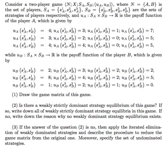 Solved Consider A Two Player Game N X Sa Sb Ua Ub Chegg Com