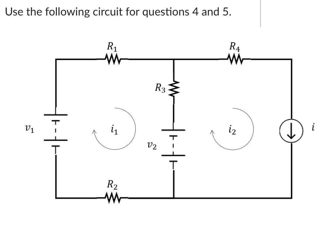 Troubleshooting Circuits R1 R2 R3 R4 Solved Use the following circuit for questions 4 and 5. R1 | Chegg.com
