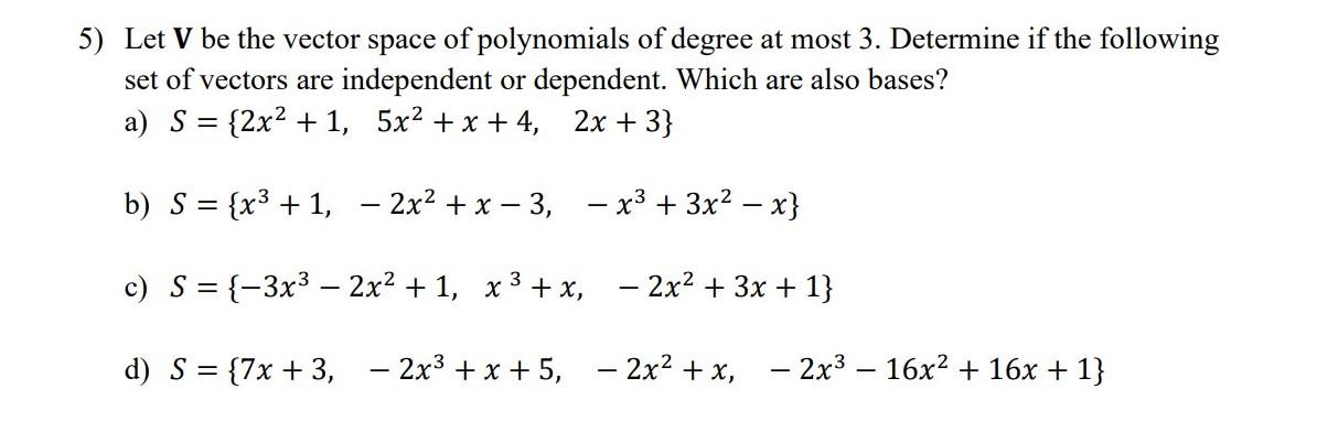 Solved 5) Let V be the vector space of polynomials of degree | Chegg.com