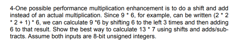 Solved 4-One possible performance multiplication enhancement | Chegg.com