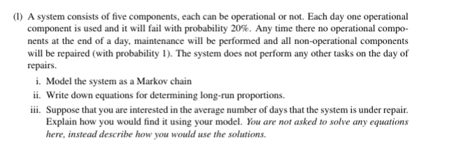 (1) A system consists of five components, each can be | Chegg.com