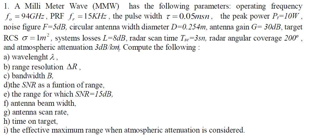 Solved 2 1. A Milli Meter Wave (MMW) has the following | Chegg.com