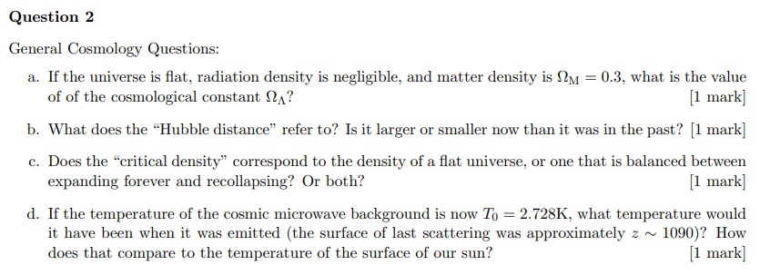 Solved Question 2 General Cosmology Questions: a. If the | Chegg.com