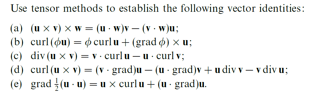 Solved Use tensor methods to establish the following vector | Chegg.com