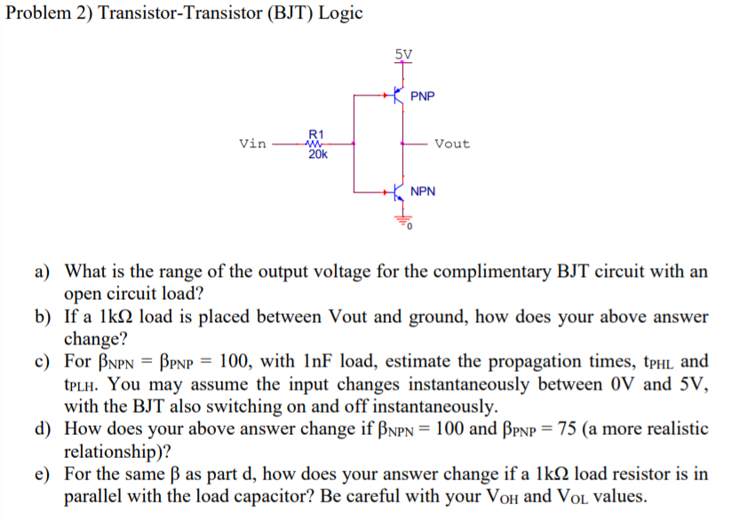 Problem 2) TransistorTransistor (BJT) Logic KPNP Vin
