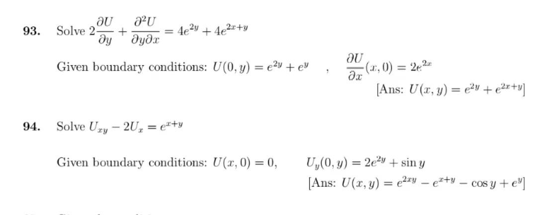 93. Solve \( 2 \frac{\partial U}{\partial y}+\frac{\partial^{2} U}{\partial y \partial x}=4 e^{2 y}+4 e^{2 x+y} \) Given boun