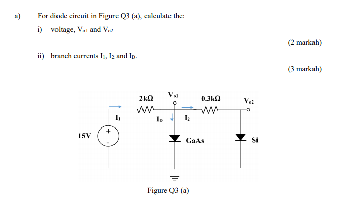 Solved a) For diode circuit in Figure Q3 (a), calculate the: | Chegg.com