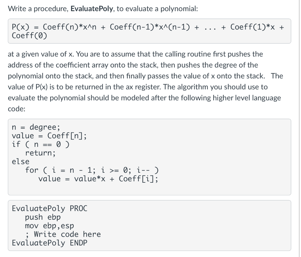 Solved Write a procedure, Evaluate Poly, to evaluate a | Chegg.com