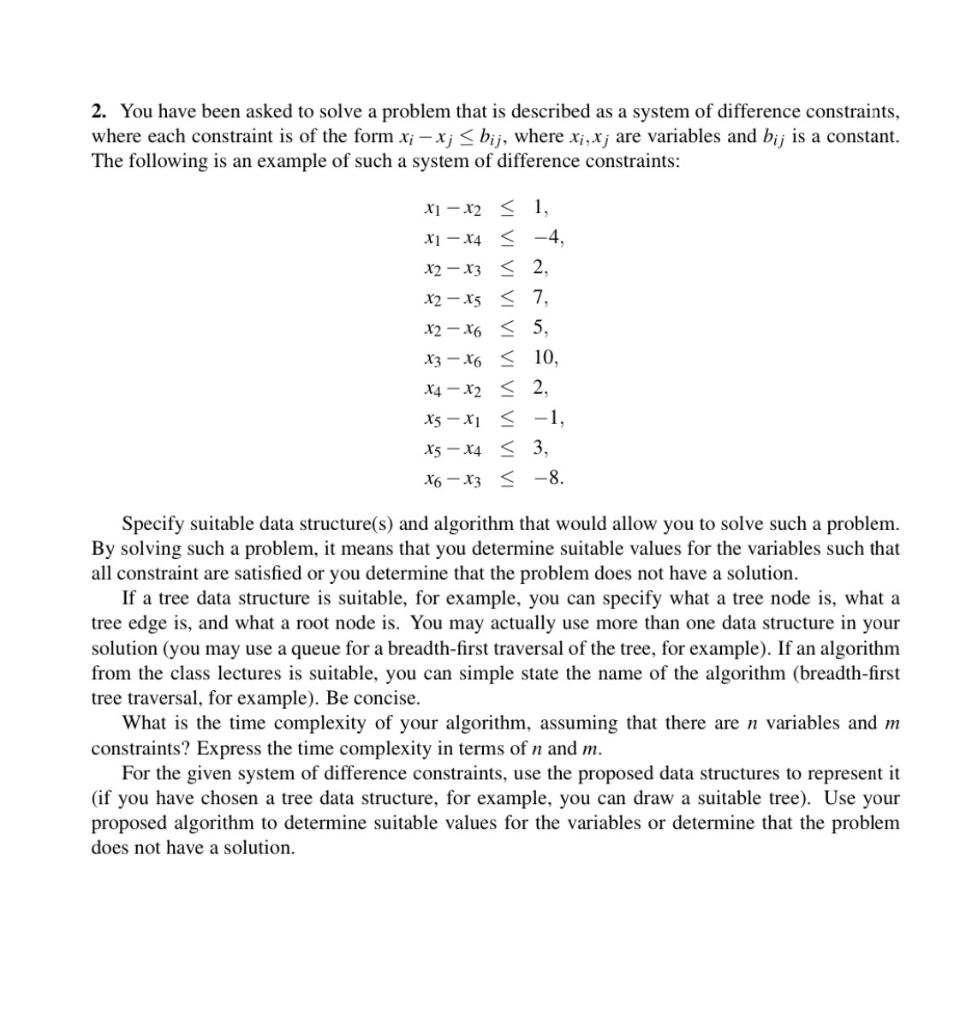 2. You have been asked to solve a problem that is | Chegg.com