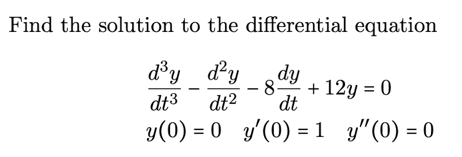 Solved Find the solution to the differential equation | Chegg.com