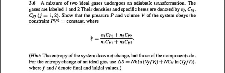 Solved 3.6 ﻿A mixture of two ideal gases undergoes an | Chegg.com