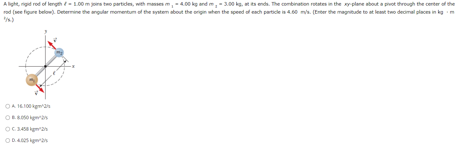 Solved 1 A light, rigid rod of length l = 1.00 m joins two | Chegg.com