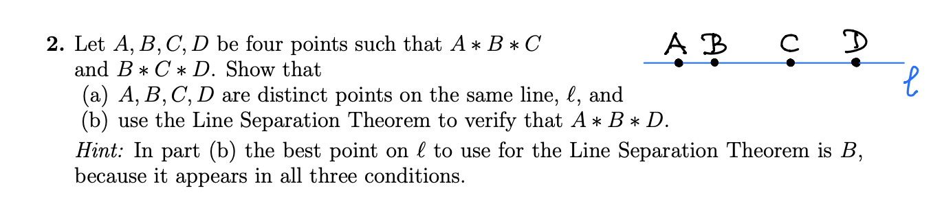 Solved Note that A*B*C means that the point B is between | Chegg.com
