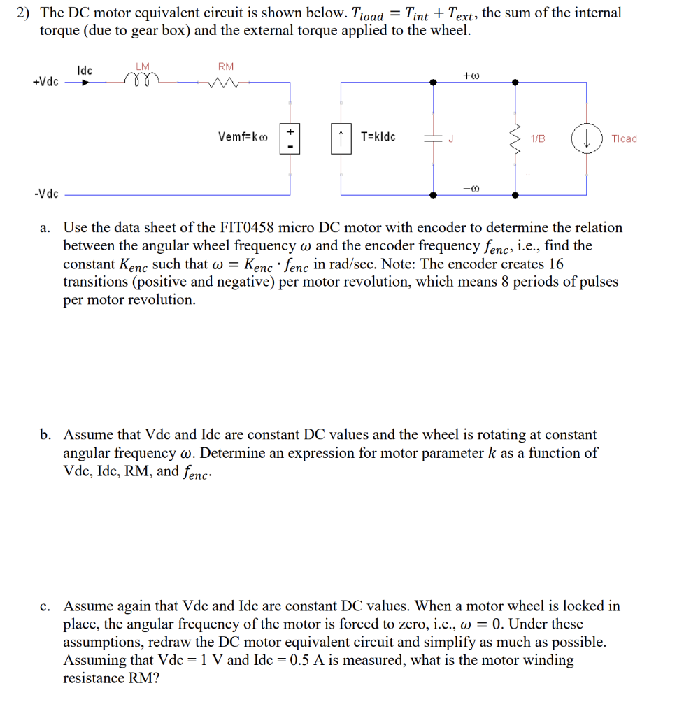 Solved 2) The DC motor equivalent circuit is shown below.