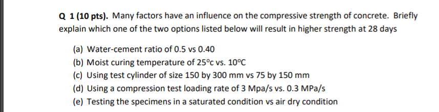 Solved Q 1 (10 pts). Many factors have an influence on the