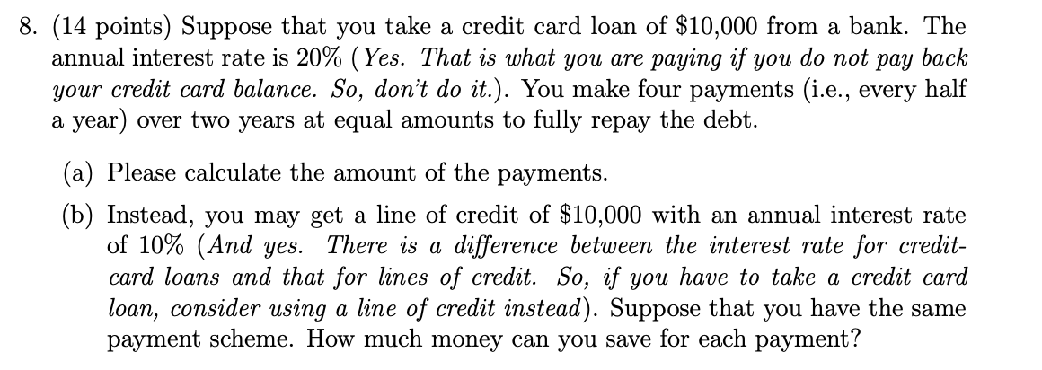 Solved 8. (14 Points) Suppose That You Take A Credit Card | Chegg.com