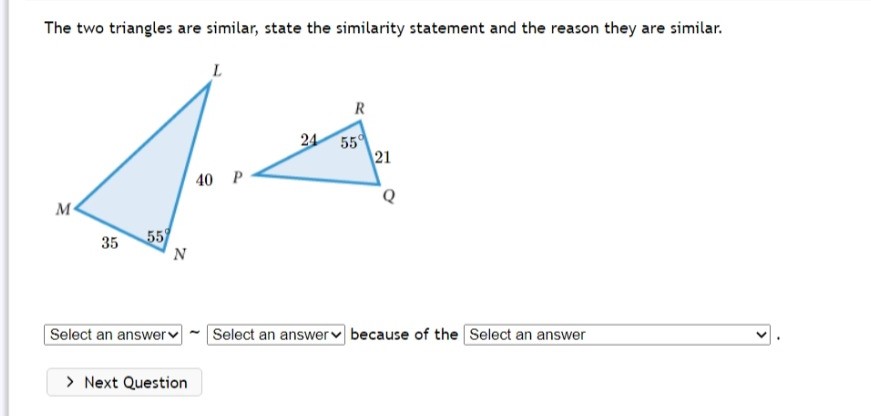 The two triangles are similar, state the similarity | Chegg.com
