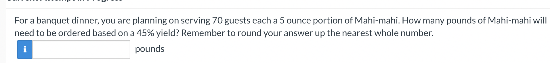 Solved For a banquet dinner, you are planning on serving 70 | Chegg.com