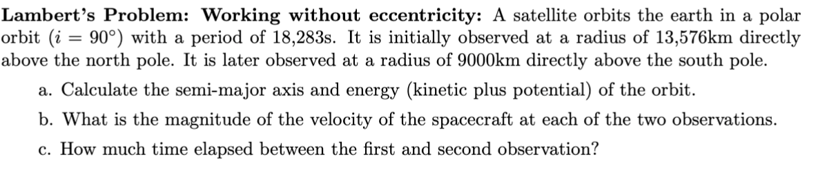 Solved Lambert's Problem: Working without eccentricity: A | Chegg.com