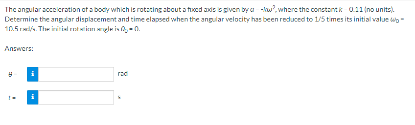 Solved The angular acceleration of a body which is rotating | Chegg.com