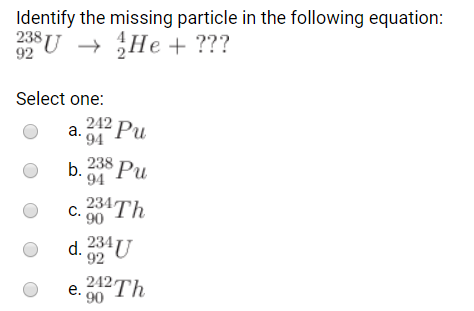 Solved Identify the missing particle in the following | Chegg.com