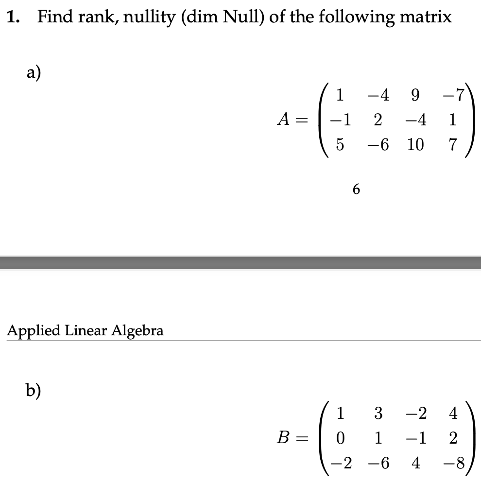 find rank nullity dim null of the following matrix
