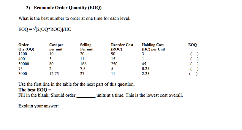 Solved 3) Economic Order Quantity (EOQ) What is the best | Chegg.com