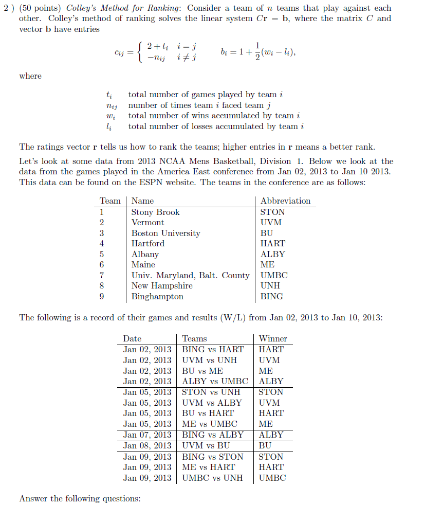Solved 2) (50 points) Colley's Method for Ranking: Consider | Chegg.com