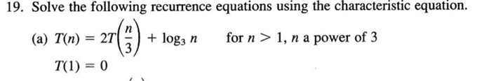 Solved 19. Solve the following recurrence equations using | Chegg.com
