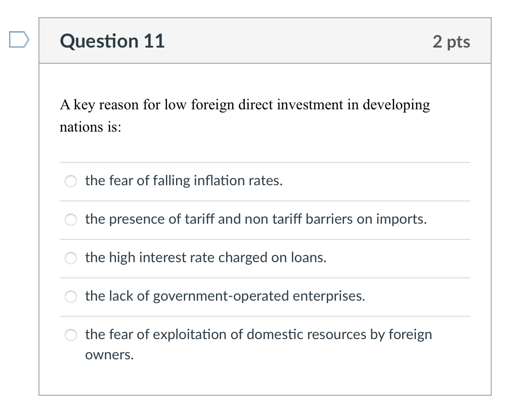 Solved Question 11 2 pts A key reason for low foreign direct | Chegg.com