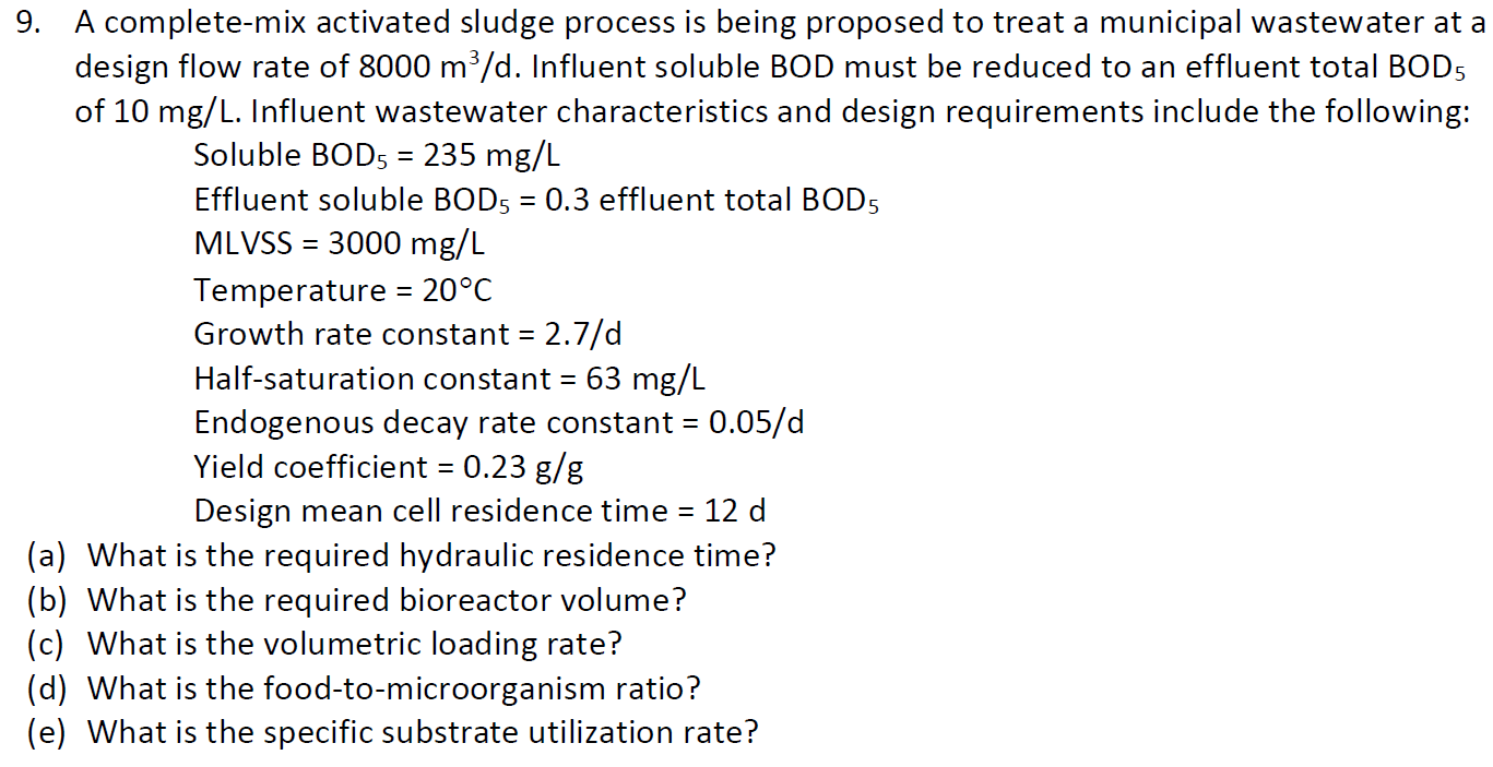 Solved 9. A complete-mix activated sludge process is being | Chegg.com