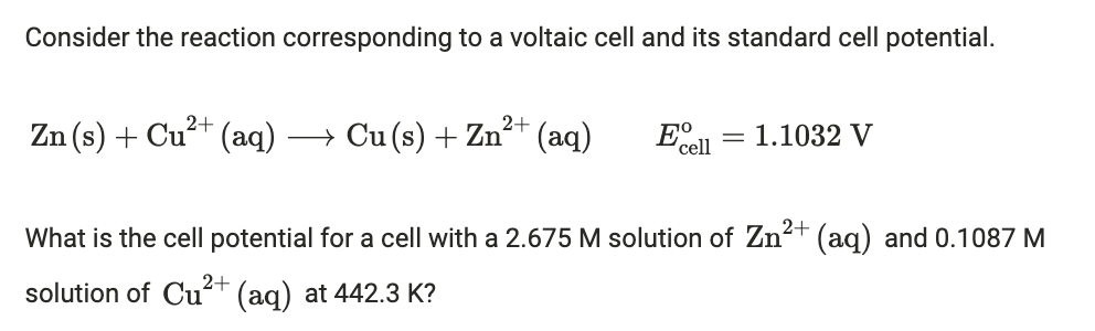 Solved Consider the reaction corresponding to a voltaic cell | Chegg.com