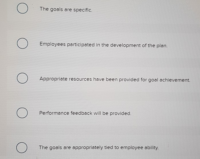 Solved Based On Goal-Setting Theory, Which Of The Following | Chegg.com