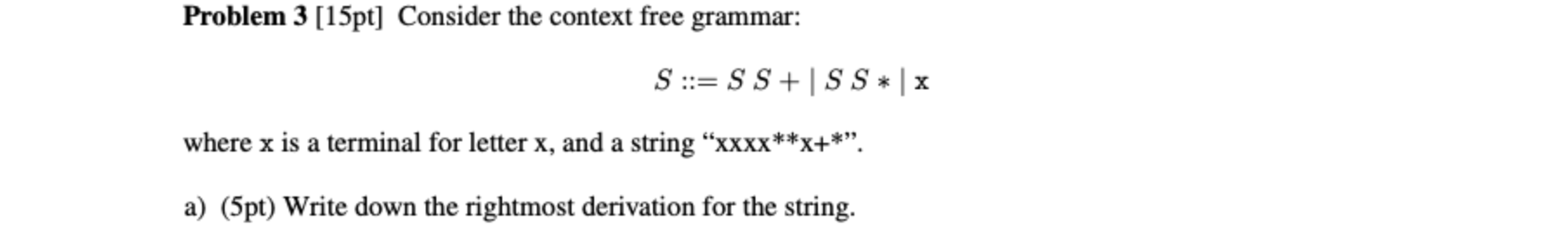 Solved Problem 3 [15pt] Consider the context free grammar: | Chegg.com