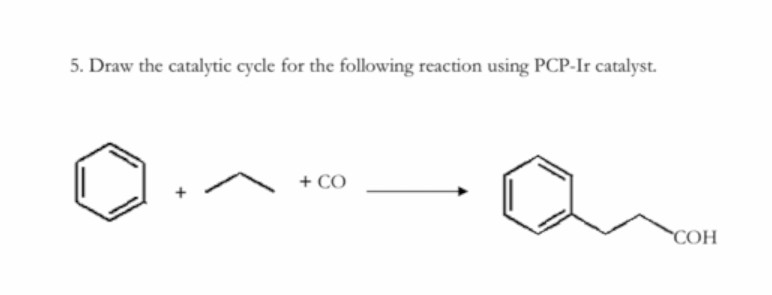 Solved 5. Draw the catalytic cycle for the following | Chegg.com