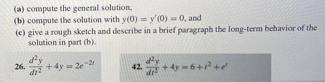 Solved (a) Compute The General Solution, (b) Compute The | Chegg.com