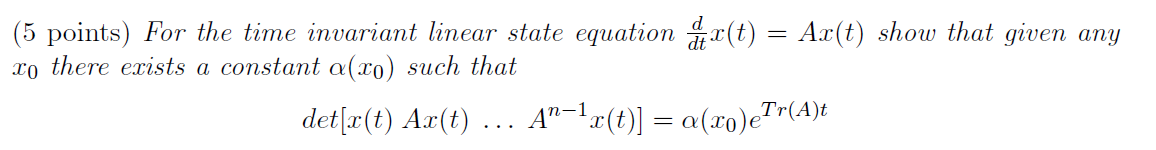 Solved (5 points) For the time invariant linear state | Chegg.com