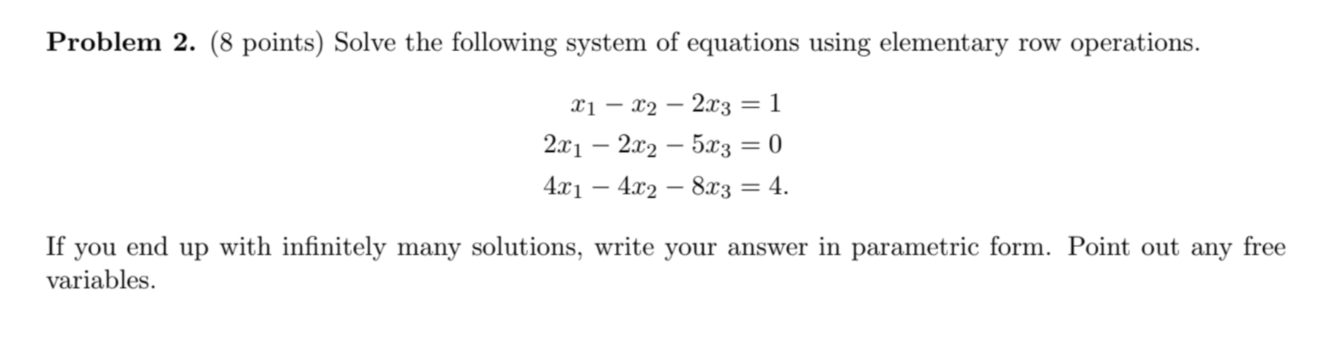 Solved Problem 2. (8 points) Solve the following system of | Chegg.com