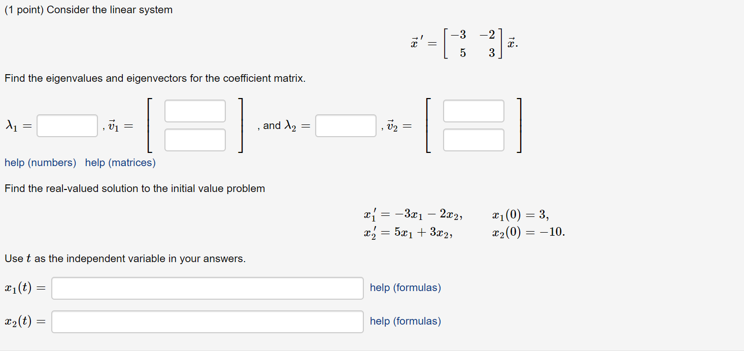 Solved (1 point) Consider the linear system Find the | Chegg.com
