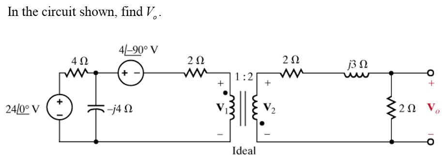 Solved In the circuit shown, find V. 41-90° V 40 212 212 | Chegg.com
