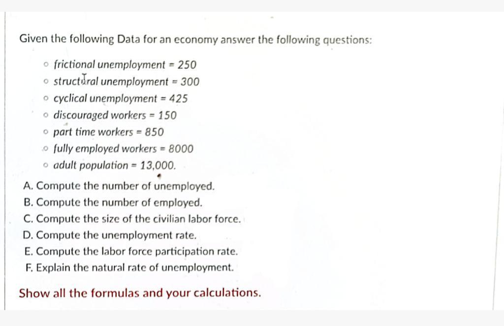 Solved Given The Following Data For An Economy Answer The | Chegg.com