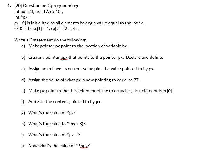 Solved 1 Question On C Programming Int Bx 23 Ax Chegg Com