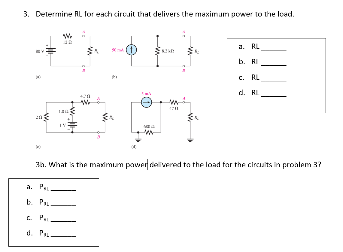 Solved Determine RL for each circuit that delivers the | Chegg.com