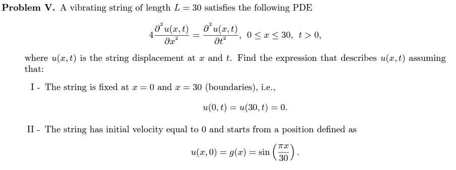 Solved Problem V. ﻿a Vibrating String Of Length L=30 