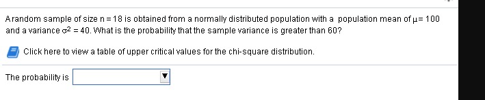 Solved Arandom sample of size n= 18 is obtained from a | Chegg.com