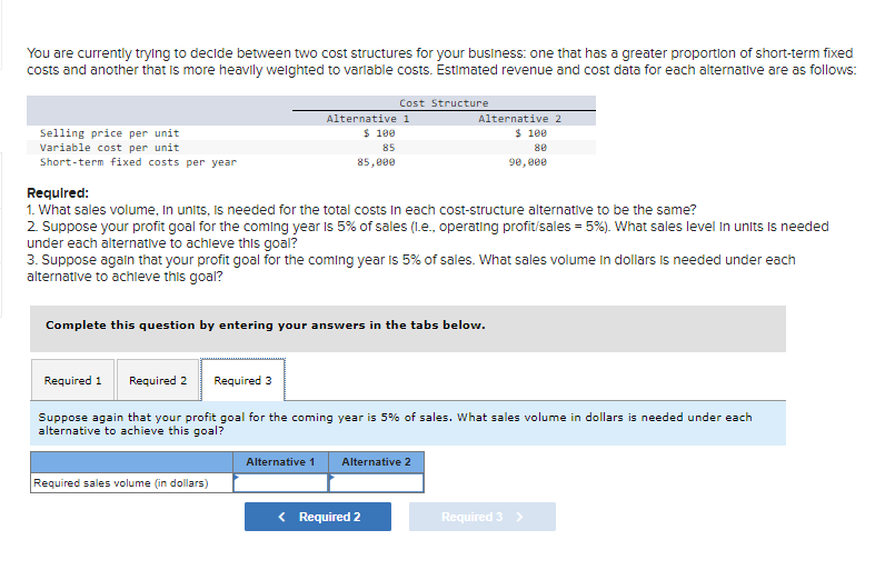 Solved You are currently trying to decide between two cost