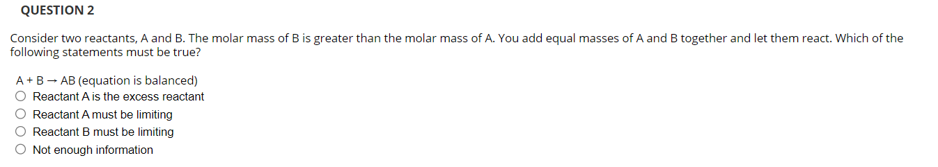 Solved Consider two reactants, A and B. The molar mass of B | Chegg.com
