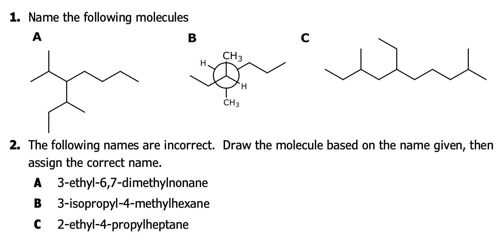Solved 1. Name the following molecules A B C 2. The | Chegg.com
